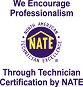 Logo for North American Technician Excellence (NATE) with the text “We Encourage Professionalism Through Technician Certification by NATE.”